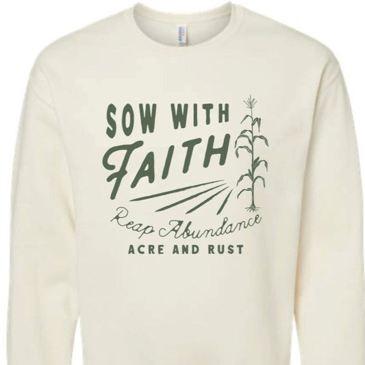 Sow With Faith Sweatshirt