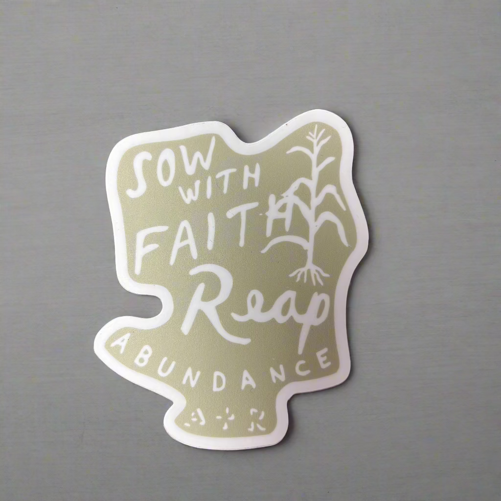 Sow With Faith Sticker